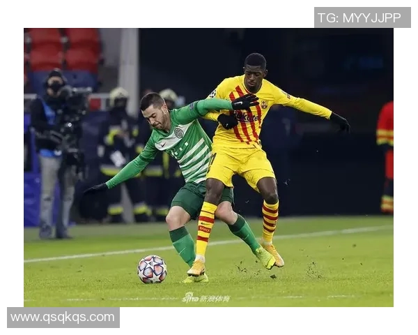 巴塞罗那对阵费伦茨精彩直播全程回顾与赛后分析